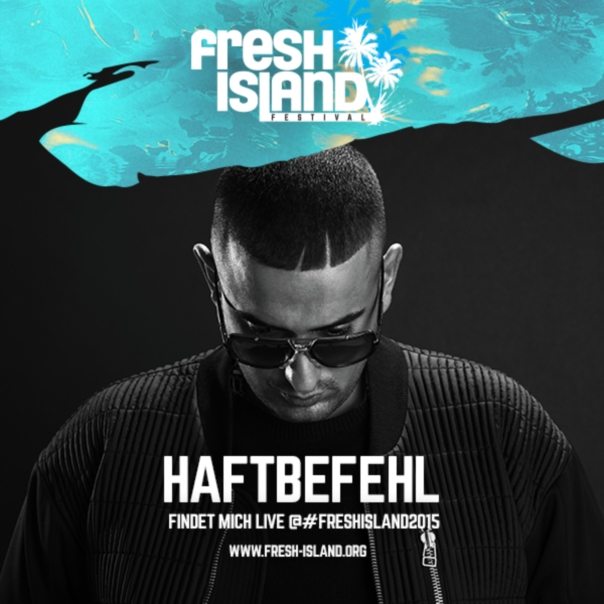 Haftbefehl Fresh Island
